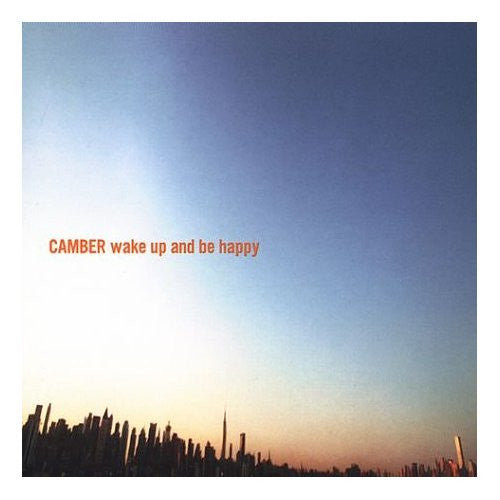 Camber : Wake Up And Be Happy (CD, Album)