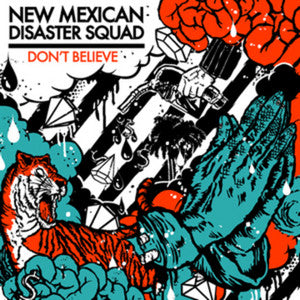 New Mexican Disaster Squad : Don't Believe (LP, Album, Ltd, Whi)