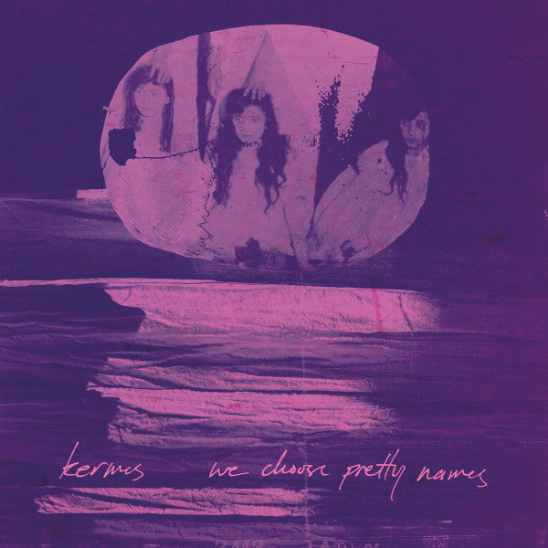 Kermes : We Choose Pretty Names (LP, Album)