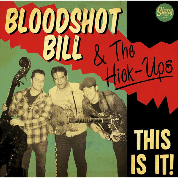 Bloodshot Bill & The Hick-Ups : This Is It! (LP, Album)