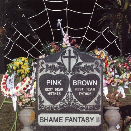 Pink And Brown : Shame Fantasy II (12")