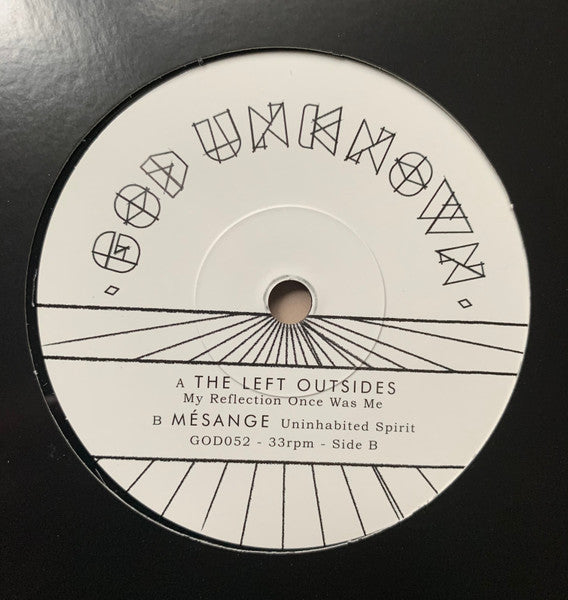 The Left Outsides / Mésange : My Reflection Once Was Me / Uninhabited Spirit (7", Club, Ltd)