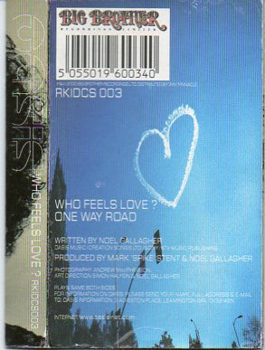 Oasis (2) : Who Feels Love ? (Cass, Single)