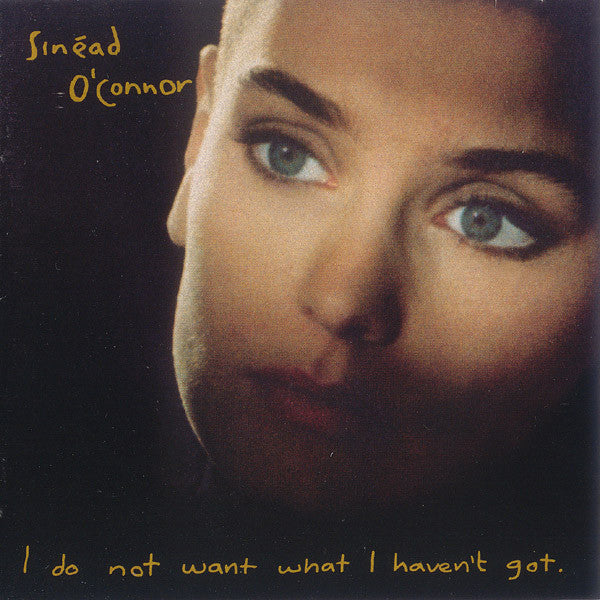 Sinéad O'Connor : I Do Not Want What I Haven't Got (CD, Album, Ltd, RE, S/Edition + Box)