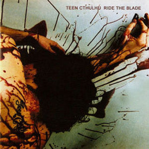 Teen Cthulhu : Ride The Blade (LP, Album)