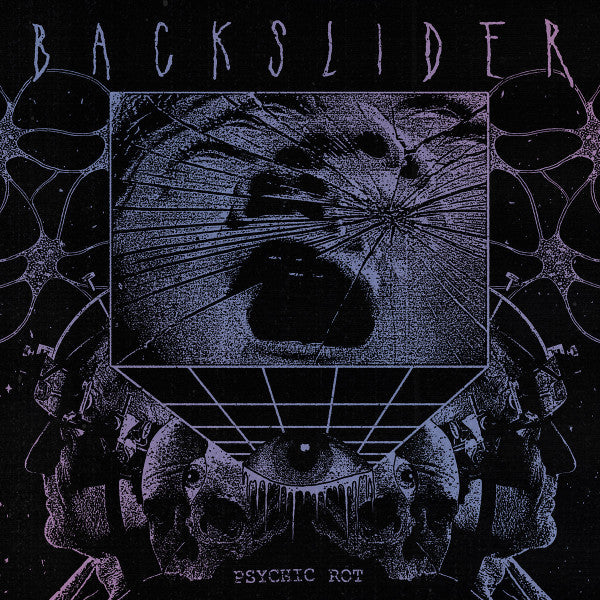 Backslider (2) : Psychic Rot (12", Album)