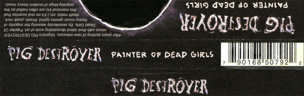 Pig Destroyer : Painter Of Dead Girls (CD, Comp, Enh)