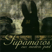 Tupamaros (2) : Our Modern Paest (CD, Album)