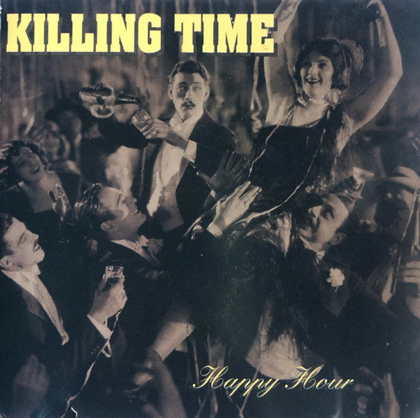 Killing Time : Happy Hour (7")