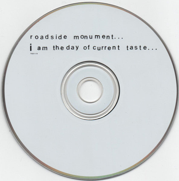 Roadside Monument : I Am The Day Of Current Taste (CD, Album)