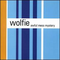 Wolfie (3) : Awful Mess Mystery (CD, Album)