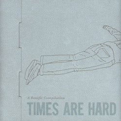 Various : Times Are Hard For Dreamers: A Benefit Compilation (CD, Comp)