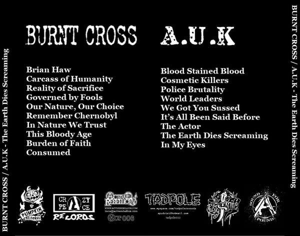 Burnt Cross / A.U.K : The Earth Dies Screaming (CD, Album)
