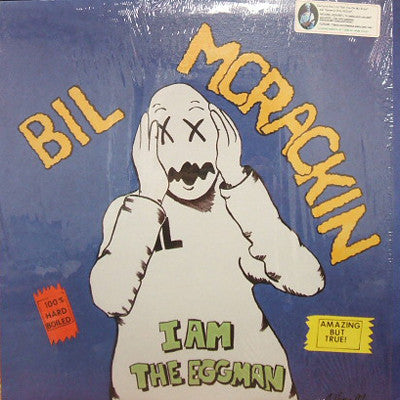 Bil McRackin : I Am The Eggman (LP, Album, Cle)