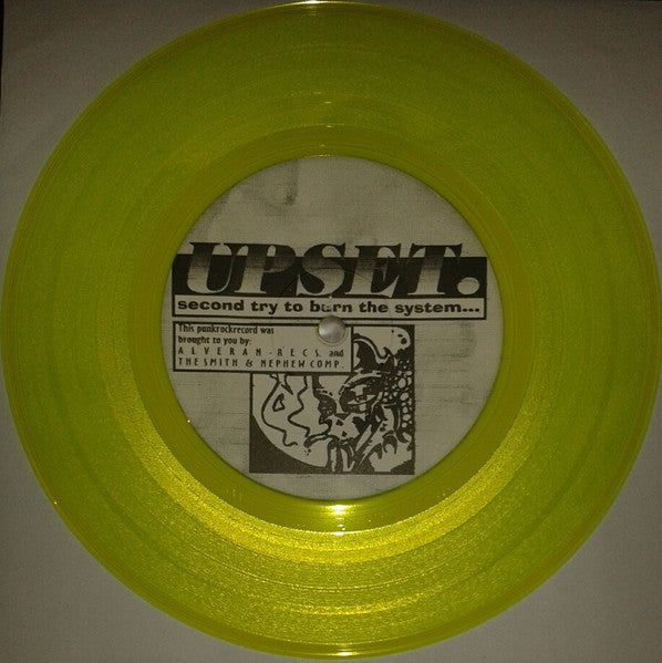 Upset : Second Try To Burn The System (7", EP, RP, Yel)