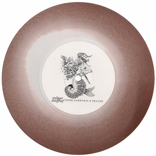 Vulgar Display : Under Darkness & Prayer (7", Sol)