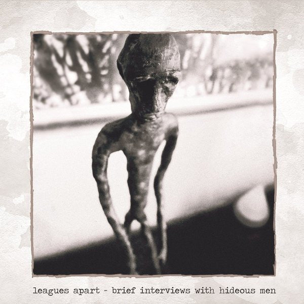 Leagues Apart : Brief Interviews With Hideous Men (LP, Blu)