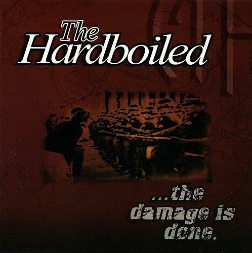 The Hardboiled : ...The Damage Is Done (CD, Album)