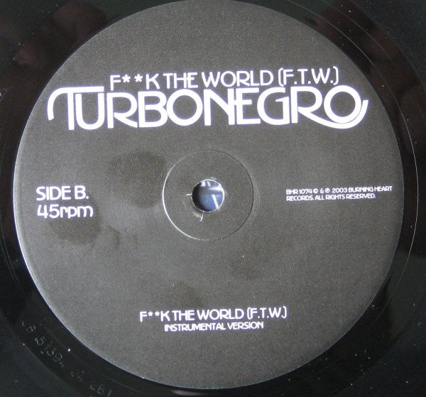 Turbonegro : F**k The World (F.T.W.) (7", Single)