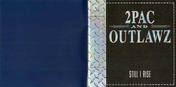 2Pac + Outlawz* : Still I Rise (CD, Album, RP)
