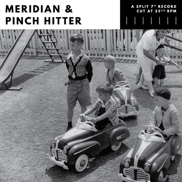 Meridian (22) & Pinch Hitter : Split (7", Cle)