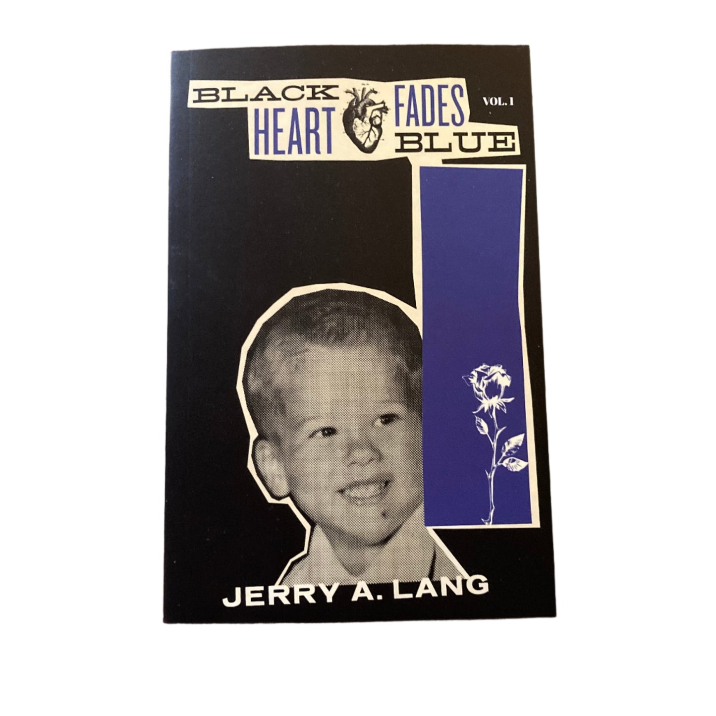 Jerry A. Lang - Black Heart Fades Blue Vol. 1 BOOK