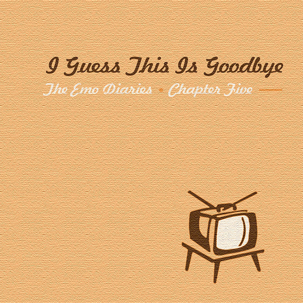 Various : The Emo Diaries Chapter Five: I Guess This Is Goodbye (CD, Comp)