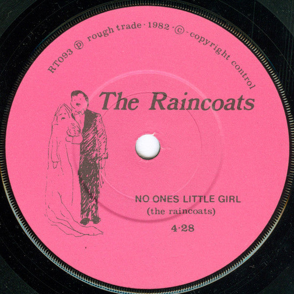 The Raincoats : Running Away / No Ones Little Girl (7", Single)