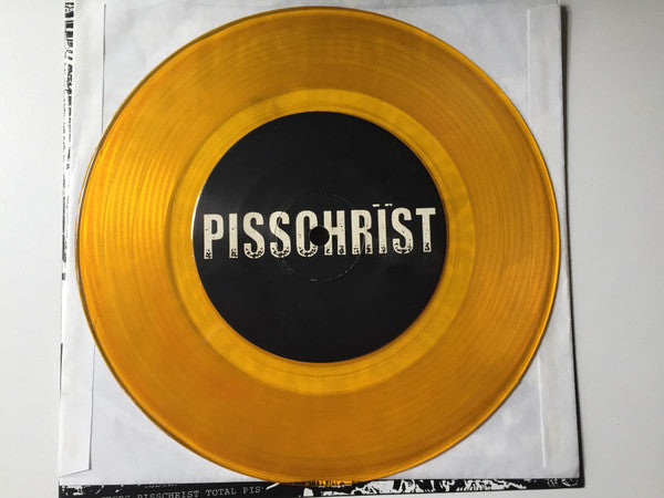 Pisschrïst : Total Fucking Pisslickers (7", EP, Yel)