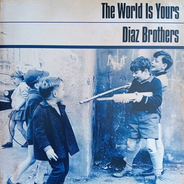 Diaz Brothers - The World Is Yours LP