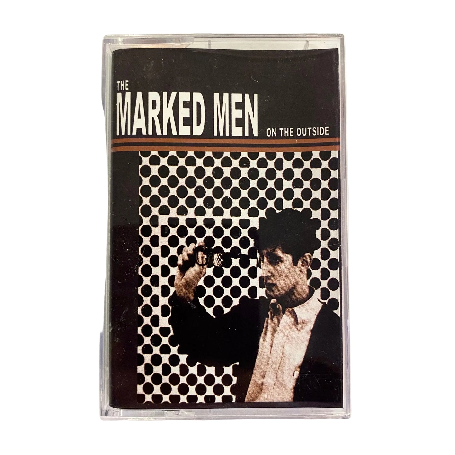 The Marked Men - On The Outside TAPE
