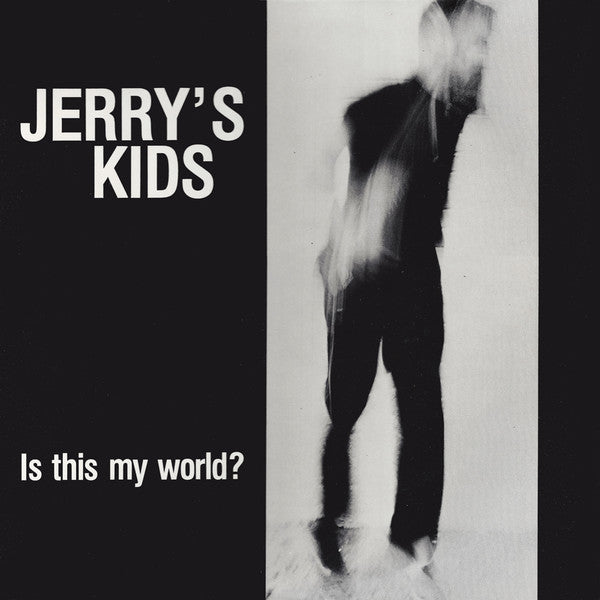Jerry's Kids - Is This My World + Full Boston Not LA Session LP