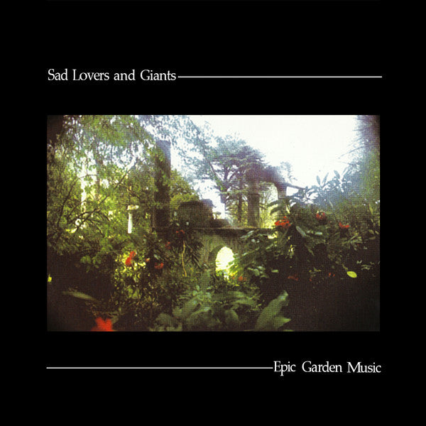 Sad Lovers And Giants - Epic Garden Music LP