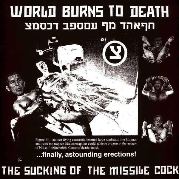 World Burns To Death - The Sucking Of The Missile Cock LP