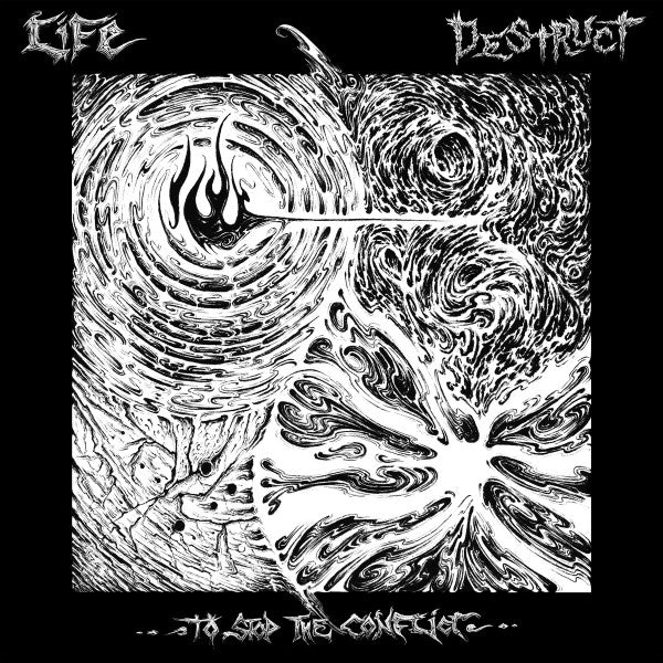 Life / Destruct - To Stop The Conflict LP