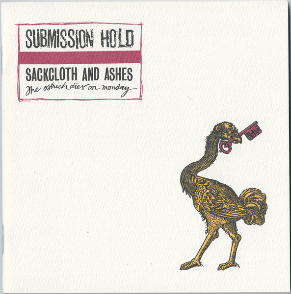 Submission Hold β Sackcloth And Ashes, The Ostrich Dies On Monday LP