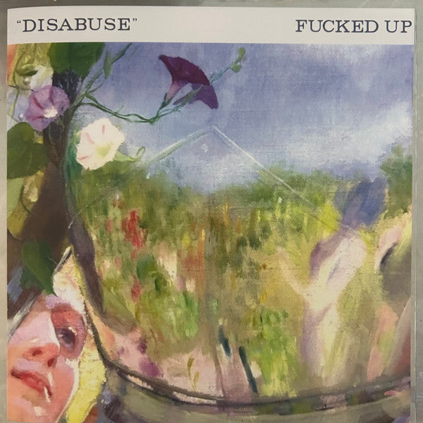 Fucked Up - Disabuse 7"