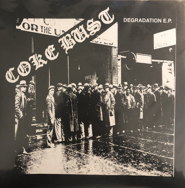 Coke Bust - Degradation 7"
