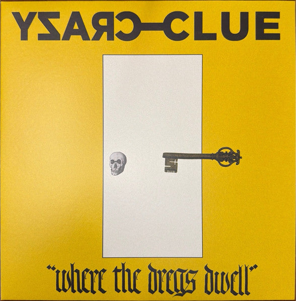 Crazy Clue - Where The Dregs Dwell LP