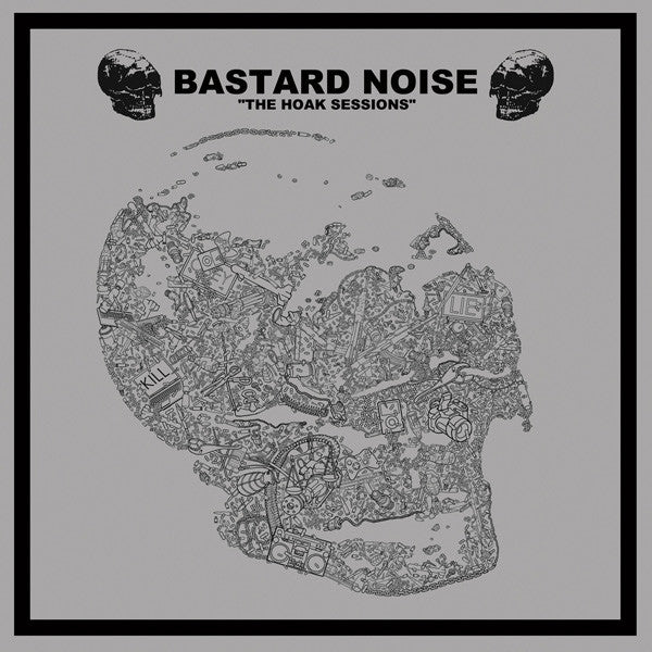 Bastard Noise / Lack Of Interest - The Hoak Sessions LP