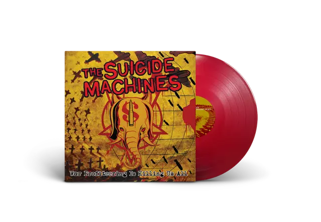Suicide Machines - War Profiteering Is Killing Us All LP