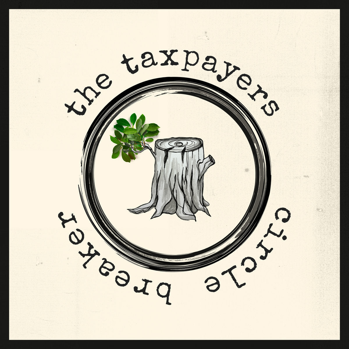 The Taxpayers - Circle Breaker LP