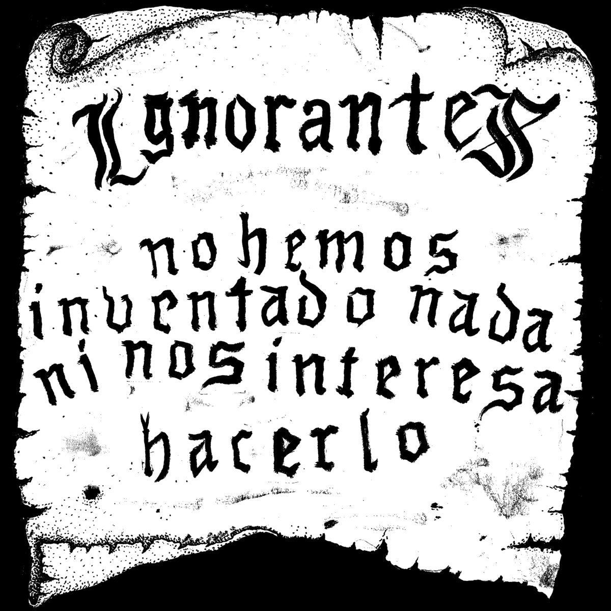 Ignorantes - No Hemos Inventado Nada Ni LP