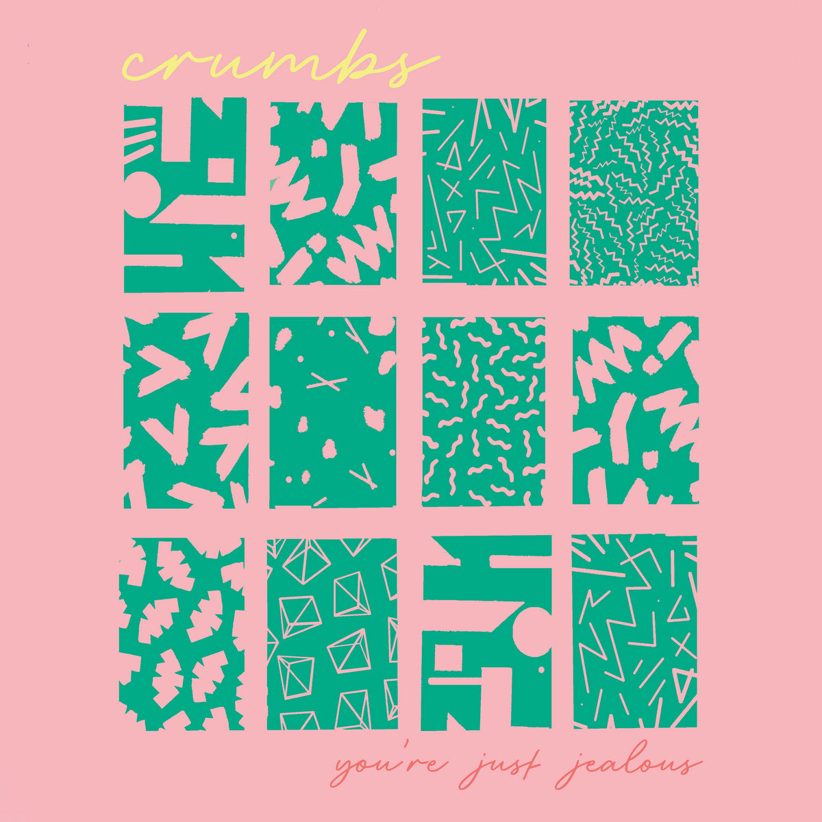 Crumbs - You're Just Jealous LP