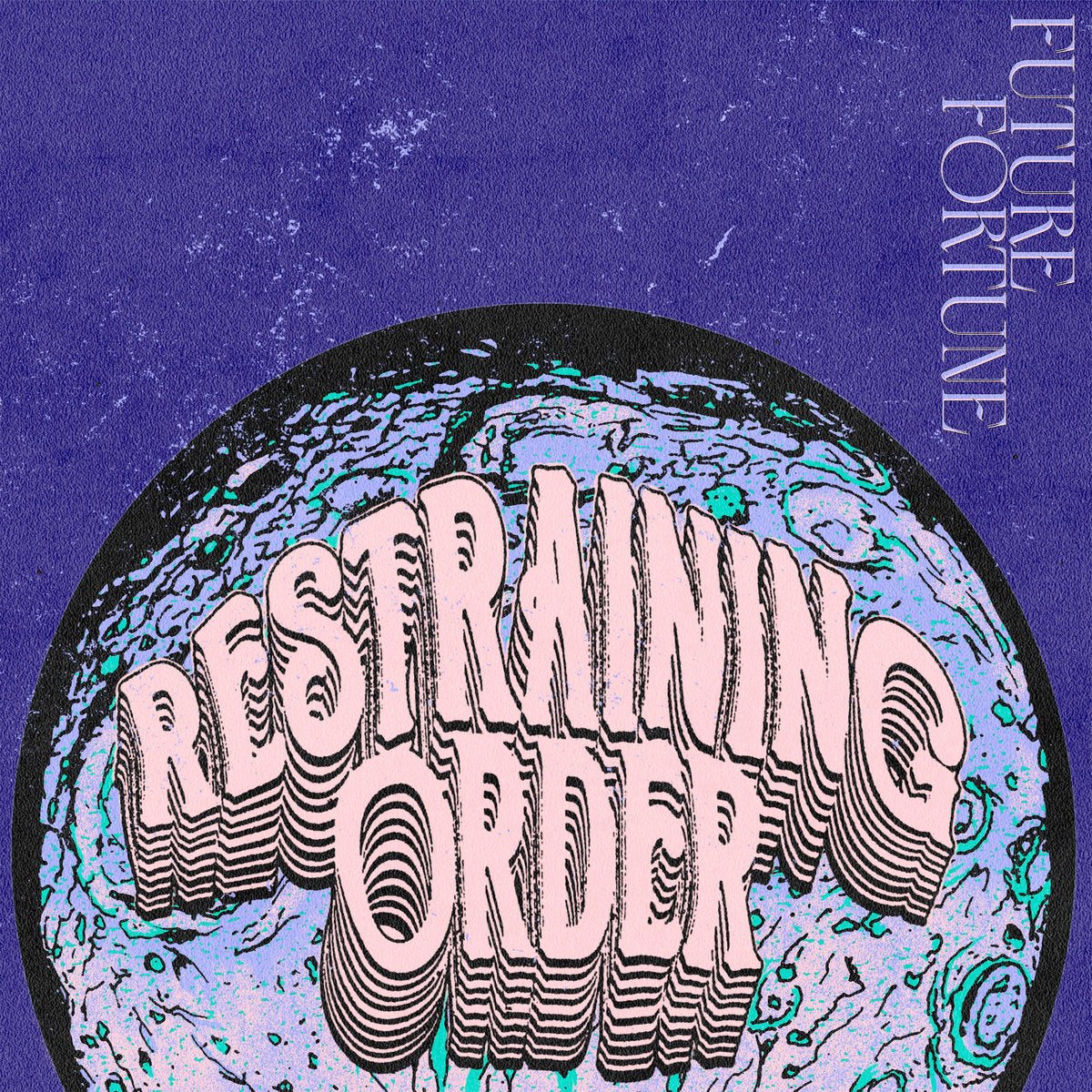 Restraining Order - Future Fortune LP