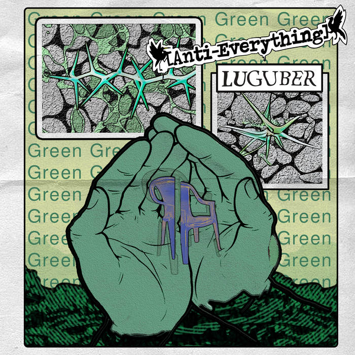 Anti-Everything / Luguber – Green 7"
