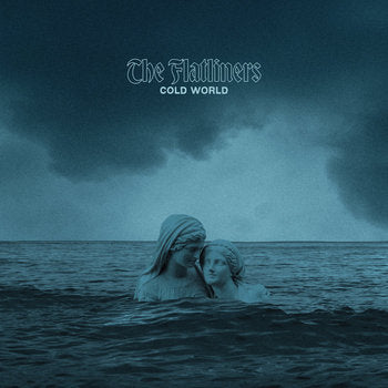 The Flatliners - Cold World LP