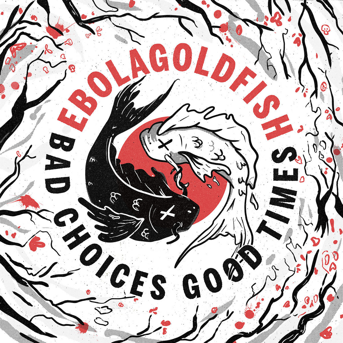 Ebolagoldfish - Bad Choices, Good Times LP