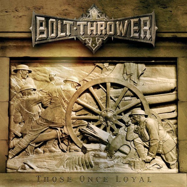 Bolt Thrower - Those Once Loyal LP - Vinyl - Metal Blade