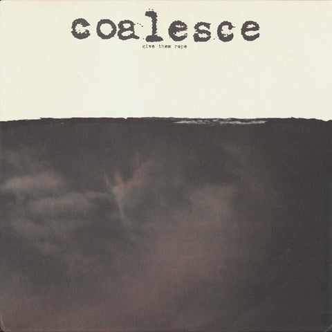 Coalesce - Give Them Rope LP - Vinyl - Relapse
